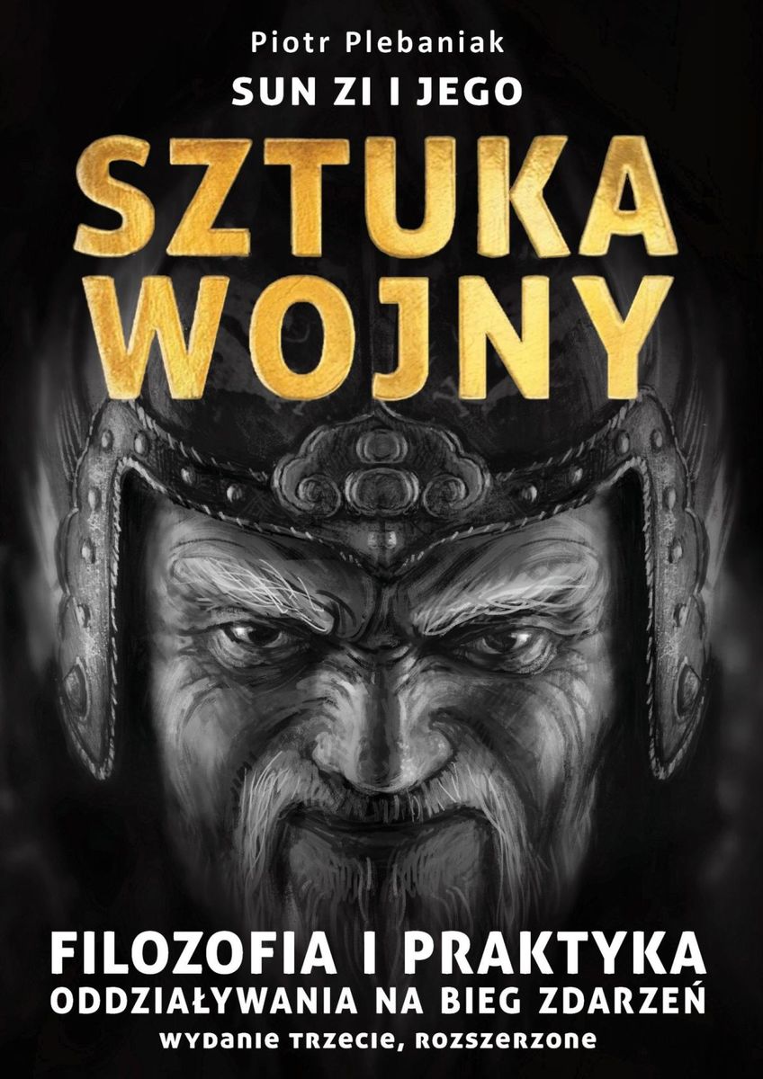  | Piotr Plebaniak, Sun Zi i jego Sztuka wojny 